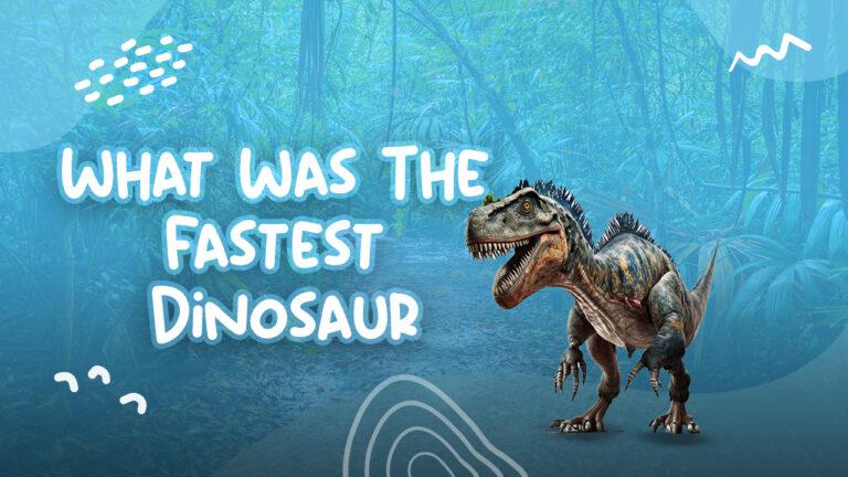 What Was The Fastest Dinosaur