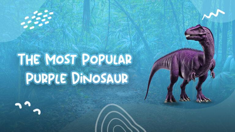 The Most Popular Purple Dinosaur